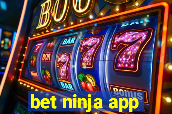 bet ninja app